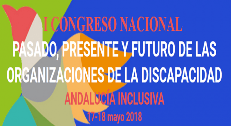El I Congreso Nacional «Pasado, Presente y Futuro de las Organizaciones sobre discapacidad» nace en Málaga